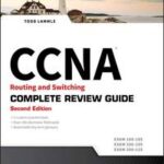 CCNA Routing and Switching Complete Review Guide