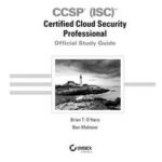 CCSP (ISC)2 Certified Cloud Security Professional Official Study Guide
