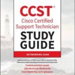CCST Cisco Certified Support Technician Study Guide