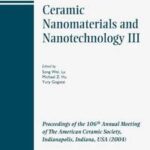 Ceramic Nanomaterials and Nanotechnology