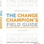 The Change Champion's Field Guide