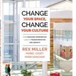 Change Your Space, Change Your Culture