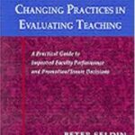 Changing Practices in Evaluating Teaching