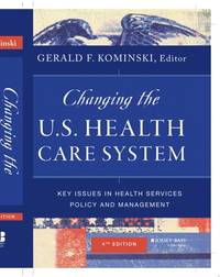 changing-us-health-care-system-key-9781118128916