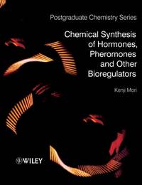 chemical-synthesis-hormones-pheromones-other-bioregulators-9780470697238