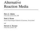 Chemistry In Alternative Reaction Media