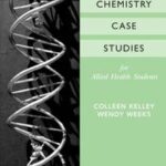 Chemistry Case Studies for Allied Health