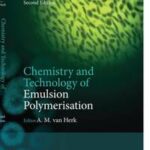 Chemistry and Technology of Emulsion Polymerisation