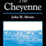 The Cheyenne (The Peoples of America)