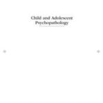 Child and Adolescent Psychopathology