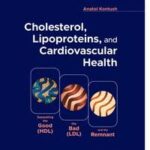 Cholesterol, Lipoproteins, and Cardiovascular Health