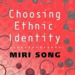 Choosing Ethnic Identity