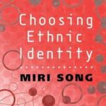 Choosing Ethnic Identity