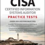 CISA Certified Information Systems Auditor Practice Tests