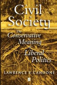 civil-society-conservative-meaning-liberal-politics-9780631232056
