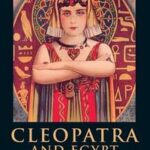Cleopatra and Egypt