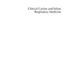 Clinical Canine and Feline Respiratory Medicine