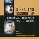 Clinical Care Conundrums
