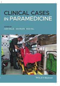 clinical-cases-paramedicine-sam-willis-ian-9781119619253