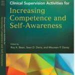 Clinical Supervision Activities for Increasing Competence and Self-Awareness