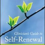 Clinician's Guide to Self-Renewal