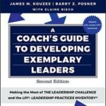 A Coach's Guide to Developing Exemplary Leaders