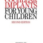 Cochlear Implants for Young Children