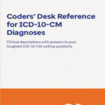 CODERS' DESK REFERENCE FOR ICD-10-CM DIAGNOSES
