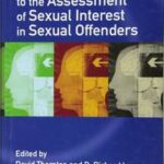 Cognitive Approaches to the Assessment of Sexual Interest in Sexual Offenders