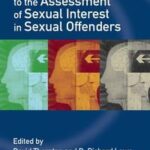 Cognitive Approaches to the Assessment of Sexual Interest in Sexual Offenders