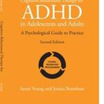 Cognitive-Behavioural Therapy for ADHD in Adolescents and Adults