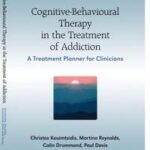 Cognitive-Behavioural Therapy in the Treatment of Addiction