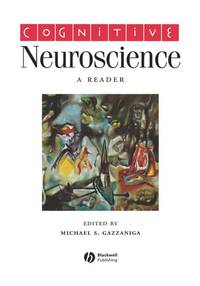 cognitive-neuroscience-reader-michael-gazzaniga-9780631216605