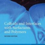Colloids and Interfaces with Surfactants and Polymers