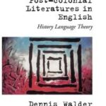 Post-Colonial Literatures in English