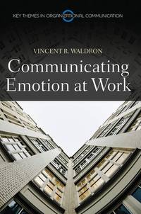 communicating-emotion-work-vincent-r-waldron-9780745648958