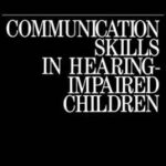 Hearing Impaired Infants