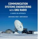 Communication Systems Engineering with GNU Radio