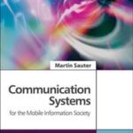 Communication Systems for the Mobile Information Society