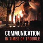 Communication in Times of Trouble