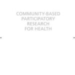 Community-Based Participatory Research for Health