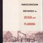 Community Participation Methods in Design and Planning