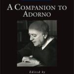 A Companion to Adorno