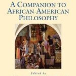 A Companion to African-American Philosophy