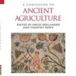 A Companion to Ancient Agriculture
