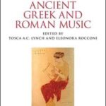 A Companion to Ancient Greek and Roman Music