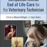 Companion Animal End of Life Care for the Veterinary Technician