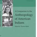 A Companion to the Anthropology of American Indians