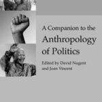 A Companion to the Anthropology of Politics