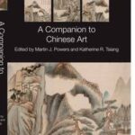 A Companion to Chinese Art